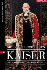 Cover von Die österreichischen Kaiser