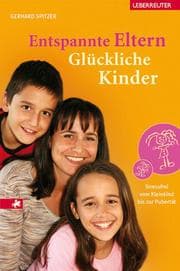 Cover von Entspannte Eltern - Glückliche Kinder