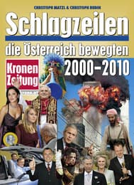 Cover von Schlagzeilen, die Österreich bewegten 2000-2010
