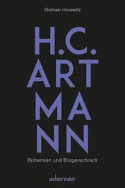 Cover von H. C. Artmann - Bohemien und Bürgerschreck
