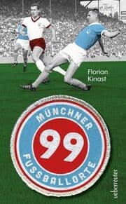 Cover von 99 Münchner Fußballorte