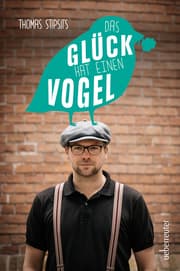 Cover von Das Glück hat einen Vogel