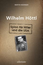 Cover von Wilhelm Höttl - Spion für Hitler und die USA