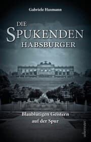 Cover von Die spukenden Habsburger
