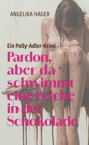 Cover von Pardon, aber da schwimmt eine Leiche in der Schokolade