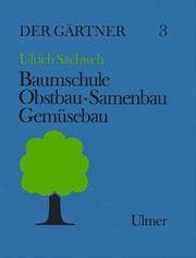 Cover von Baumschule, Obstbau, Samenbau, Gemüsebau