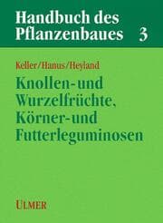 Cover von Handbuch des Pflanzenbaus 3 - Knollen- und Wurzelfrüchte, Körner- und Futterleguminosen