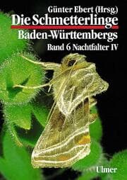 Cover von Die Schmetterlinge Baden-Württembergs 6 - Nachtfalter IV