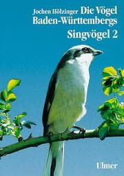 Cover von Die Vögel Baden-Württembergs Band 3.2 - Singvögel 2