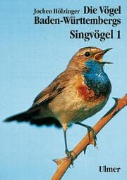 Cover von Die Vögel Baden-Württembergs Band 3.1 - Singvögel 1
