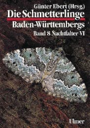 Cover von Die Schmetterlinge Baden-Württembergs 8 - Nachtfalter VI