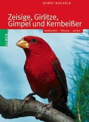 Cover von Zeisige, Girlitze, Gimpel und Kernbeißer