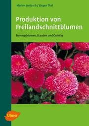 Cover von Produktion von Freilandschnittblumen