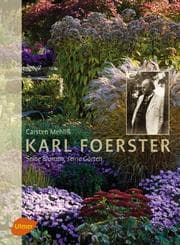 Cover von Karl Foerster - Seine Blumen, seine Gärten