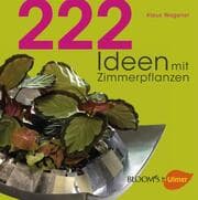 Cover von 222 Ideen mit Zimmerpflanzen