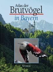 Cover von Atlas der Brutvögel in Bayern