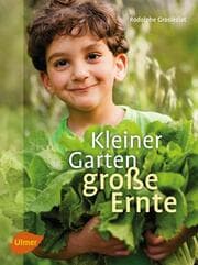 Cover von Kleiner Garten, große Ernte