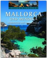 Cover von Mallorca und Menorca - Streifzüge auf Trauminseln - Reisen & Erleben