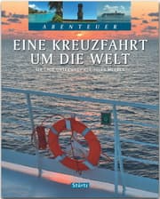 Cover von Eine Kreuzfahrt um die Welt - 115 Tage unterwegs auf allen Meeren