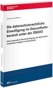 Cover von Die datenschutzrechtliche Einwilligung im Gesundheitsbereich unter der DSGVO