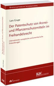 Cover von Der Patentschutz von Arznei- und Pflanzenschutzmitteln im Freihandelsrecht