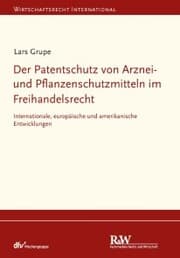 Cover von Der Patentschutz von Arznei- und Pflanzenschutzmitteln im Freihandelsrecht