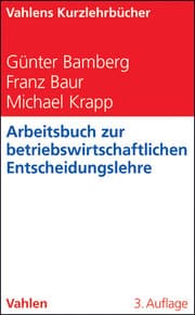Cover von Arbeitsbuch zur betriebswirtschaftlichen Entscheidungslehre