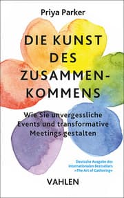 Cover von Die Kunst des Zusammenkommens