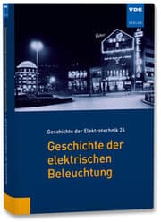 Cover von Geschichte der elektrischen Beleuchtung