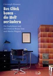 Cover von Das Glück bauen - die Welt verändern