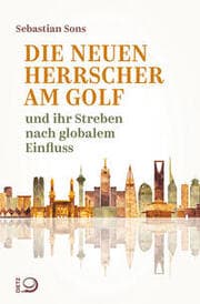 Cover von Die neuen Herrscher am Golf