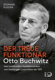 Cover von Der treue Funktionär - Otto Buchwitz