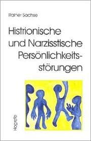 Cover von Histrionische und Narzisstische Persönlichkeitsstörungen