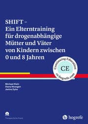 Cover von SHIFT - Ein Elterntraining für drogenabhängige Mütter und Väter von Kindern zwischen 0 und 8 Jahren