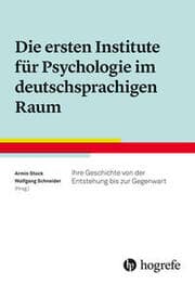 Cover von Die ersten Institute für Psychologie im deutschsprachigen Raum