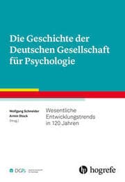 Cover von Die Geschichte der Deutschen Gesellschaft für Psychologie
