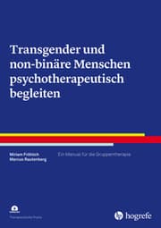 Cover von Transgender und non-binäre Menschen psychotherapeutisch begleiten