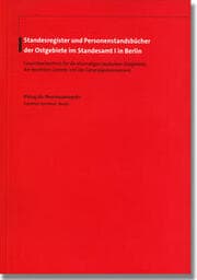 Cover von Standesregister und Personenstandsbücher der Ostgebiete im Standesamt I in Berlin