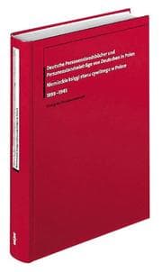 Cover von Deutsche Personenstandsbücher und Personenstandseinträge von Deutschen in Polen/Niemieckie ksiegi stanu cywilnego w Polsce 1898-1945