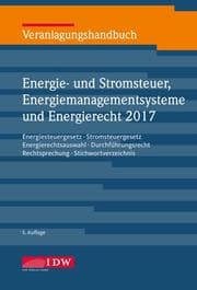 Cover von Veranlagungshandbuch Energie- und Stromsteuer, Energiemanagementsysteme und Energierecht 2017