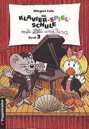 Cover von Die Klavier-Spiel-Schule. Klavierspielschule mit Lilli & Resa für... / Die Klavier-Spiel-Schule. Klavierspielschule mit Lilli & Resa für...
