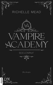 Cover von Vampire Academy - Seelenruf