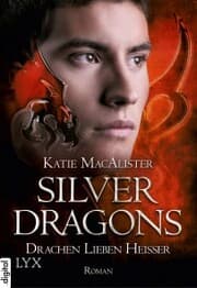 Cover von Silver Dragons - Drachen lieben heißer