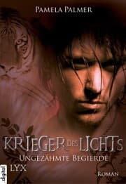 Cover von Krieger des Lichts - Ungezähmte Begierde