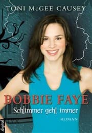 Cover von Bobbie Faye - Schlimmer geht immer