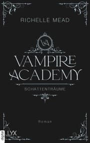 Cover von Vampire Academy - Schattenträume