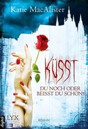 Cover von Küsst du noch oder beißt du schon?
