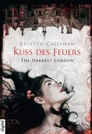Cover von The Darkest London - Kuss des Feuers