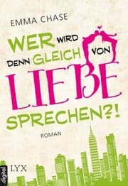 Cover von Wer wird denn gleich von Liebe sprechen?!