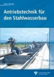 Cover von Antriebstechnik für den Stahlwasserbau